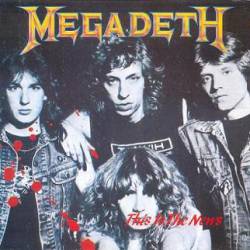 Megadeth : This Is the News